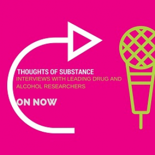 Image - Thoughts of Substance podcast interviews leading drug and alcohol researchers