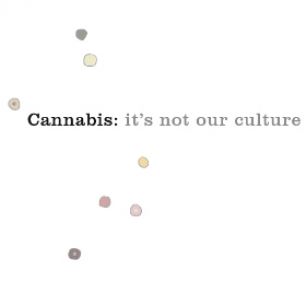 image - Cannabis Its Not Our Culture