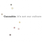 image - Cannabis Its Not Our Culture